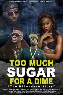 Too Much Sugar for a Dime: The Milwaukee Story-hd
