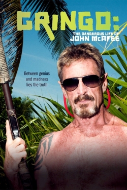 Gringo: The Dangerous Life of John McAfee-hd