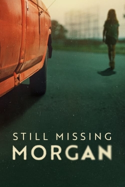 Still Missing Morgan-hd
