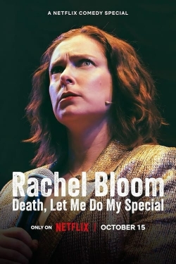 Rachel Bloom: Death, Let Me Do My Special-hd