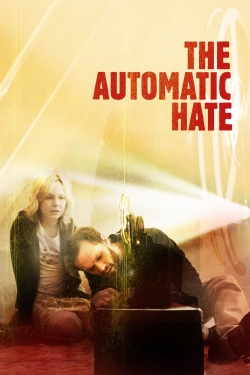 The Automatic Hate-hd