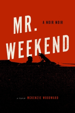 Mr. Weekend-hd