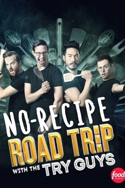 No Recipe Road Trip With the Try Guys-hd