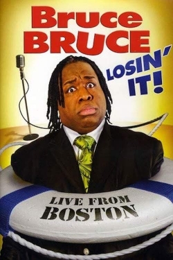 Bruce Bruce: Losin' It!-hd