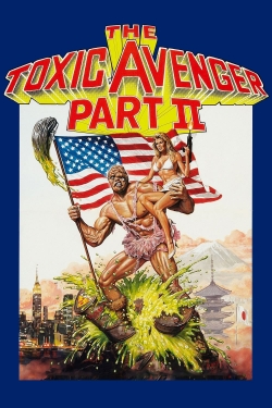 The Toxic Avenger Part II-hd