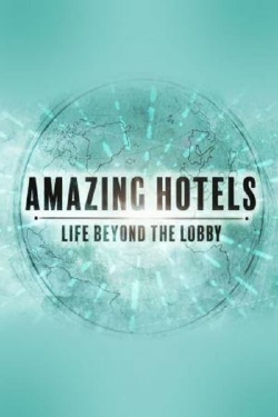 Amazing Hotels: Life Beyond the Lobby-hd