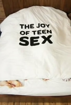 The Joy of Teen Sex-hd