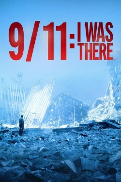9/11: I Was There-hd